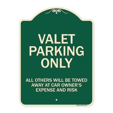 Signmission Designer Series-Valet Parking All Others Will Be Towed Away Car Owner, 24" x 18", G-1824-9744 A-DES-G-1824-9744